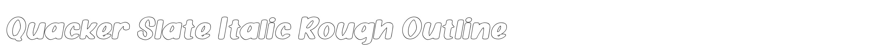 Quacker Slate Italic Rough Outline